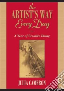 The Artist's Way Every Day libro in lingua di Cameron Julia