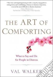 The Art of Comforting libro in lingua di Walker Val