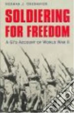 Soldiering For Freedom