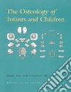 The Osteology of Infants And Children libro str