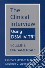 The Clinical Interview Using Dsm-Iv-Tr