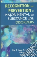 Recognition And Prevention of Major Mental And Substance Use Disorders