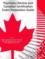 Psychiatry Review and Canadian Certification Exam Preparation Guide libro str
