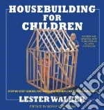 Housebuilding for Children