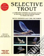 Selective Trout