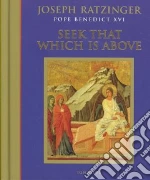 Seek That Which Is Above