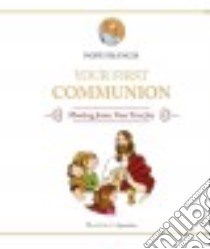 Your First Communion libro in lingua di Francis Pope