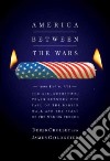 America Between the Wars libro str