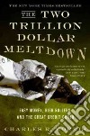 The Two Trillion Dollar Meltdown libro str