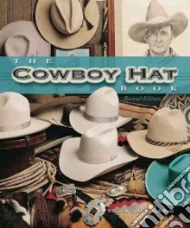 The Cowboy Hat Book libro in lingua di Reynolds William, Rand Ritch