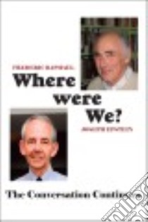 Where Were We? libro in lingua di Raphael Frederic, Epstein Joseph