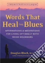 Words That Heal the Blues