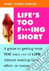 Life's Too F***ing Short libro str