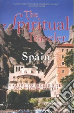 The Spiritual Traveler Spain