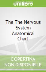 The The Nervous System Anatomical Chart
