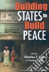Building States to Build Peace libro str
