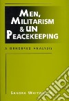 Men, Militarism, and UN Peacekeeping libro str