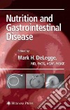 Nutrition and Gastrointestinal Disease libro str