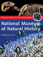 Official Guide to the Smithsonian National Museum of Natural History