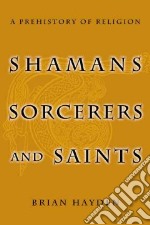 Shamans, Sorcerers, and Saints