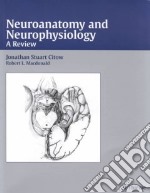 Neuroanatomy and Neurophysiology