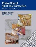 Photo Atlas of Skull Base Dissection