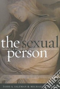 The Sexual Person libro in lingua di Salzman Todd A., Lawler Michael G.
