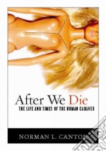 After We Die libro in lingua di Cantor Norman L.