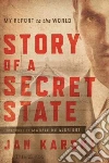 Story of a Secret State libro str