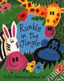 Rumble in the Jungle libro in lingua di Andreae Giles, Wojtowycz David (ILT)