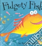 Fidgety Fish