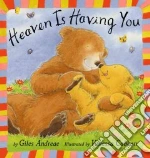 Heaven Is Having You