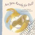 Are You Ready for Bed?