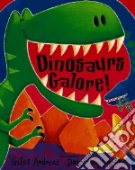 Dinosaurs Galore!