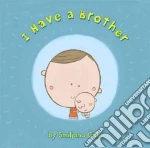 I Have a Brother