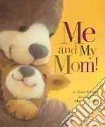 Me and My Mom!
