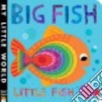 Big Fish Little Fish libro in lingua di Litton Jonathan, Galloway Fhiona (ILT)