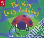 The Very Lazy Ladybug