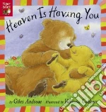 Heaven Is Having You
