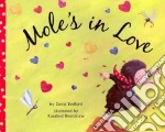 Mole's in Love
