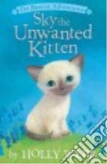 Sky the Unwanted Kitten