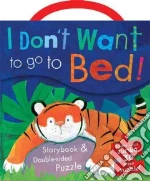 I Don't Want to Go to Bed!
