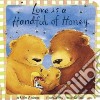 Love Is a Handful of Honey libro str