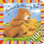 Heaven Is Having You