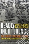 Deadly Indifference libro str