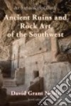 Ancient Ruins and Rock Art of the Southwest libro str
