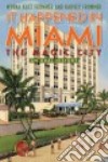 It Happened in Miami, the Magic City libro str
