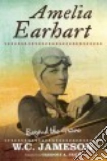 Amelia Earhart libro in lingua di Jameson W. C., Feith Gregory A. (FRW)