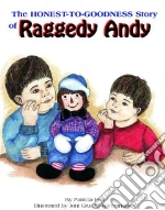 The Honest-To-Goodness Story Of Raggedy Andy