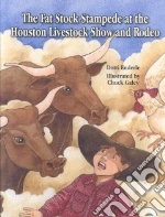 The Fat Stock Stampede at the Houston Livestock Show and Rodeo